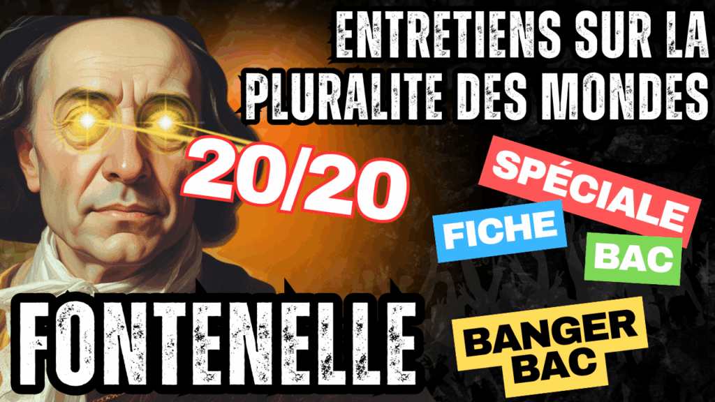 FICHE DE LECTURE BAC FRANÇAIS FONTENELLE – Entretiens sur la pluralité des mondes