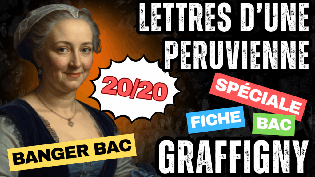 FICHE DE LECTURE BAC FRANÇAIS GRAFFIGNY – LETTRES D&rsquo;UNE PÉRUVIENNE